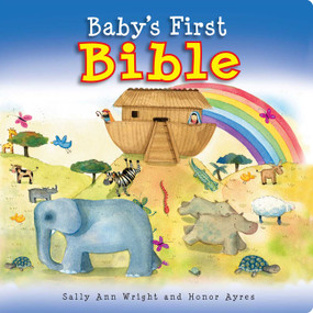 Baby's First Bible by Sally Ann Wright, Honor Ayres, 9781607453857