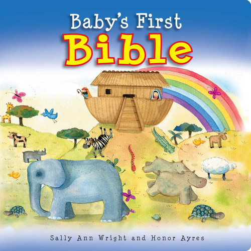 Baby's First Bible by Sally Ann Wright, Honor Ayres, 9781607453857