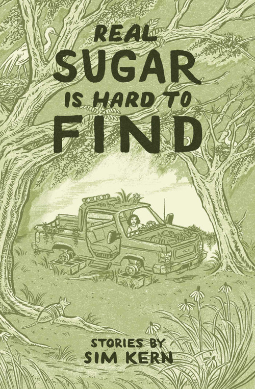 Real Sugar is Hard to Find (Stories) by Sim Kern, 9781623715472
