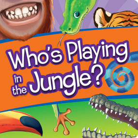 Who's Playing in the Jungle? (Interactive Lift-the-Flap) by Eva Morales, 9781635603460