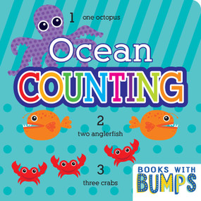 Books with Bumps: Ocean Counting (Learn Your Numbers With This Adorable Touch and Feel Book) by 7 Cats Press, 9781635603842