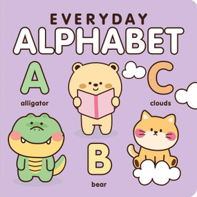 Everyday Alphabet (The ABCs Have Never Been So Cute) by 7 Cats Press, 9781635604009