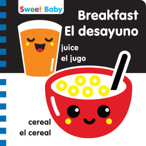 Sweet Baby: Breakfast/El desayuno (A High Contrast Introduction to Mealtime) by 7 Cats Press, 9781635604214