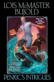 Penric's Intrigues by Lois McMaster Bujold, 9781668073278