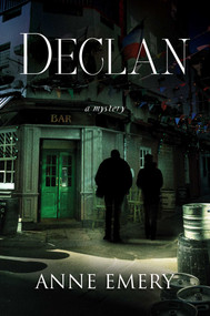 Declan (A Mystery) by Anne Emery, 9781770416772