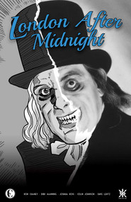 LONDON AFTER MIDNIGHT (The Official Graphic Novel Adaptation) by Ron Chaney, Dirk Manning, Joshua Ross, 9798888760338
