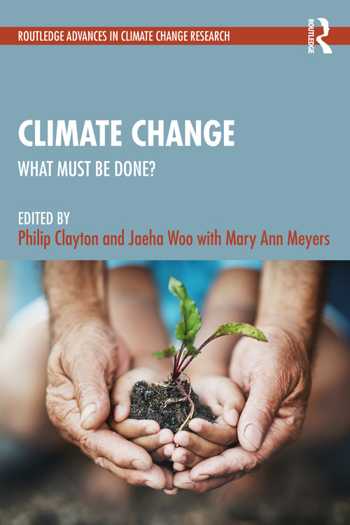 Climate Change (What Must Be Done?) by Philip Clayton, Jaeha Woo, 9781041136071