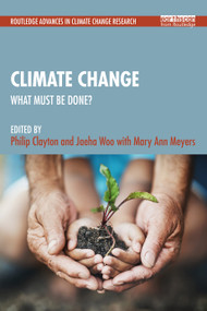 Climate Change (What Must Be Done?) by Philip Clayton, Jaeha Woo, 9781041136071