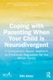 Coping with Parenting When Your Child is Neurodivergent (Emotional Regulation for the Whole Family) by Ellie Atkins, 9781041024439