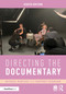 Directing the Documentary by Michael Rabiger, Courtney Hermann, 9781032789279