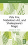 Pale Fire, Nabokov's Art and Shakespeare's Magic by Gerard de Vries, 9781041276098