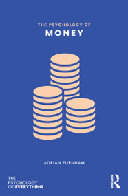The Psychology of Money - 9781041165477 by Adrian Furnham, 9781041165477
