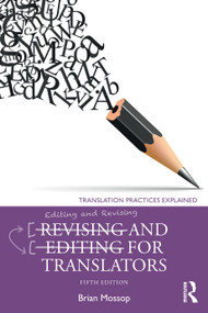 Revising and Editing for Translators by Brian Mossop, 9781032800462