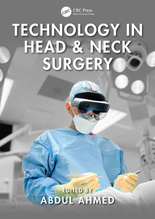Technology in Head & Neck Surgery by Abdul Ahmed, 9781032739694