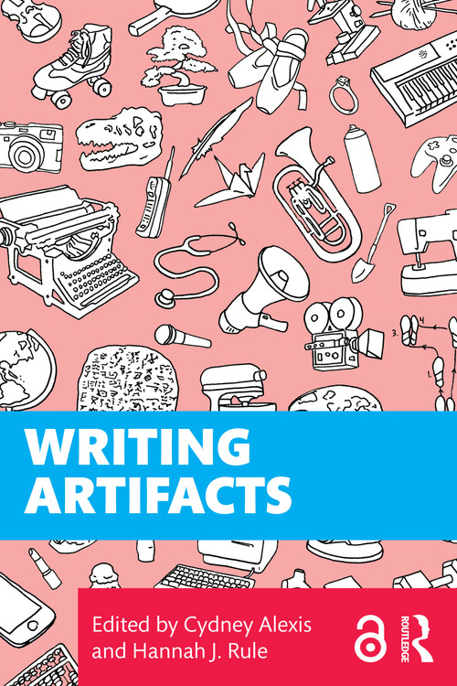 Writing Artifacts by Cydney Alexis, Hannah J. Rule, 9781041084860
