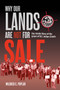 Why Our Lands Are Not For Sale (The Inside Story of the Union of B.C. Indian Chiefs) by Mildred C. Poplar, 9781778540936