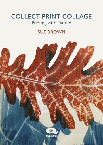 Collect Print Collage (Printing with Nature) by Sue Brown, 9781068321559
