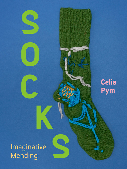 SOCKS (Imaginative Mending) by Celia Pym, 9781068321535