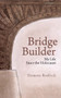 Bridge Builder (My Life Since the Holocaust) by Shimon Redlich, 9798887198880