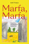 Marfa, Marfa (Rasquachismo and Minimalism in Far West Texas) by Josh T Franco, 9781478039211