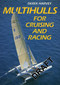 Multihulls for Cruising & Racing by Derek Harvey, 9780713664140