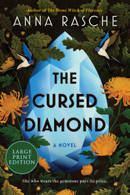 The Cursed Diamond (Large Print) (A Novel) by Anna Rasche, 9780778332183