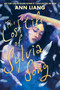 The Lost Life of Sylvia Song by Ann Liang, 9781335008992