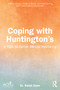 Coping with Huntington's Disease (A Path to Better Mental Wellbeing) by Sarah Gunn, 9781041008545