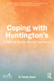 Coping with Huntington's (A Path to Better Mental Wellbeing) by Sarah Gunn, 9781041008545