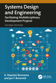 Systems Design and Engineering (Facilitating Multidisciplinary Development Projects) - 9781032789743 by G. Maarten Bonnema, Jan F. Broenink, 9781032789743