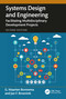 Systems Design and Engineering (Facilitating Multidisciplinary Development Projects) - 9781032789743 by G. Maarten Bonnema, Jan F. Broenink, 9781032789743
