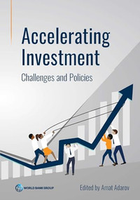 Accelerating Investment (Challenges and Policies) by Amat Adarov, 9781464823046