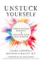Unstuck Yourself (Thrive Beyond Burnout & Discover Your True Purpose) by Meghan O'Malley, Meghan O'Malley, Laura Cardwell, Laura Cardwell, 9781966346043