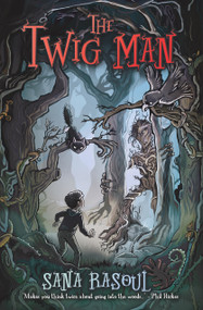 The Twig Man by Sana Rasoul, 9781913835255