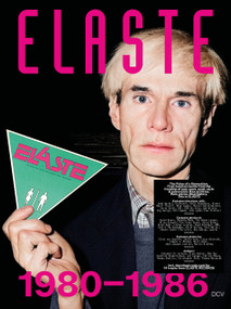 ELASTE 1980-1986 by Michael Reinboth, Thomas Elsner, Ian Moorse, Christopher Roth, 9783969122655