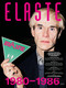 ELASTE 1980-1986 by Michael Reinboth, Thomas Elsner, Ian Moorse, Christopher Roth, 9783969122655