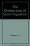 The Confessions of Saint Augustine - 9798888976579 by Augustine of Hippo, E.B. Pusey, Mint Editions