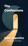 The Confessions of Saint Augustine - 9798888976579 by Augustine of Hippo, E.B. Pusey, Mint Editions