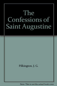 The Confessions of Saint Augustine - 9798888976579 by Augustine of Hippo, E.B. Pusey, Mint Editions, 9798888976579