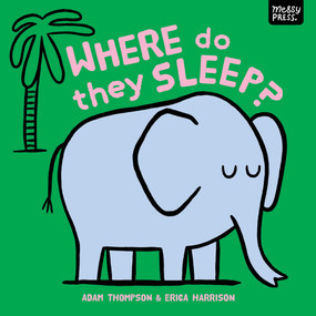 Where Do They Sleep? by Adam Thompson, Erica Harrison, 9781067098537