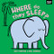 Where Do They Sleep? by Adam Thompson, Erica Harrison, 9781067098537