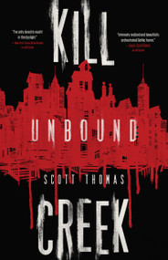 Kill Creek: Part Two by Scott Thomas, 9781950301898