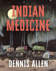 Indian Medicine by Dennis Allen, 9781487013738
