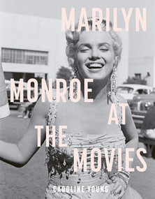 Marilyn Monroe at the Movies by Caroline Young, 9781786751997