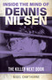Inside the Mind of Dennis Nilsen (The Killer Next Door) by Nigel Cawthorne, 9781802473810