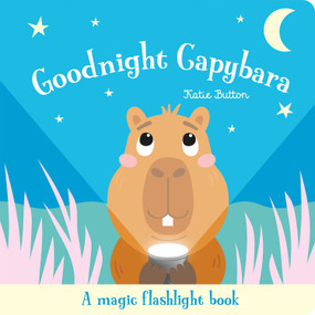 Goodnight Capybara by Katie Button, Eleanor Lamb, 9781835555101