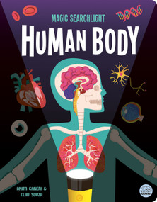 Magic Searchlight - Human Body by Anita Ganeri, Clau Souza, 9781836160847
