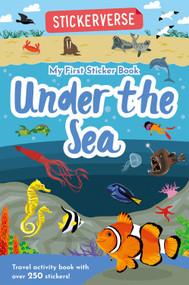 Stickerverse: My First Sticker Book Under the Sea by Oakley Graham, Dan Crisp, 9781836161653