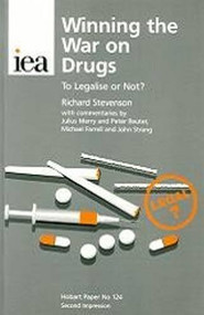 Winning the War on Drugs (To Legalise or Not?) by Richard Stevenson, 9780255363303