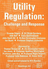Utility Regulation (Challenge and Response) by Michael E. Beesley, 9780255363495